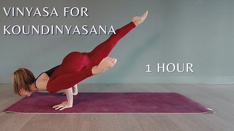 Hour Vinyasa Flow for Koundinyasana