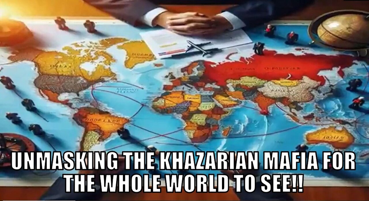 UNMASKING THE KHAZARIAN MAFIA FOR THE WHOLE WORLD TO SEE!!