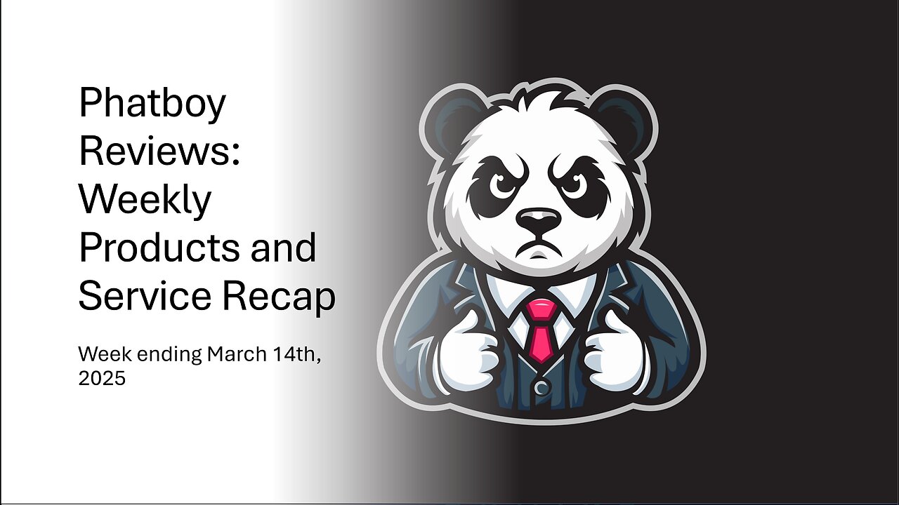 Phatboy Reviews: Weekly Products and Service Recap