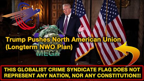 Globalist MouthPOS Trump Pushes North American Union (Longterm NWO Plan)