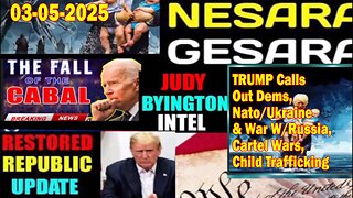 Judy Byington. Restored Republic via a GCR ~ Situation Update Mar 5 ~ TRUMP Calls Out Dems, Nato/Ukraine & War W/Russia, Cartel Wars, Child Trafficking - Benjamin Fulford