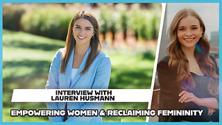 Hannah Faulkner and Lauren Husemann | Reclaiming Femininity