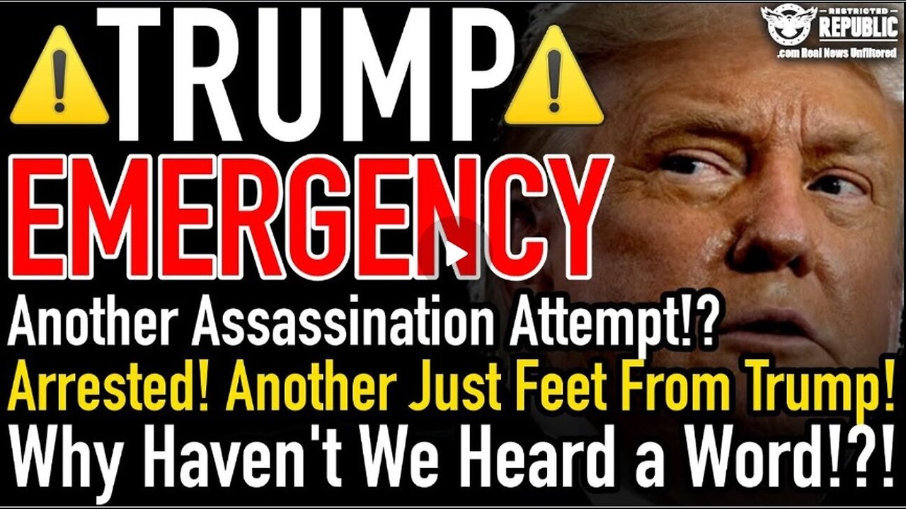 Trump Emergency! Assassination Attempt? Arrested! "Only Feet Away From Him" Why Haven't We Heard