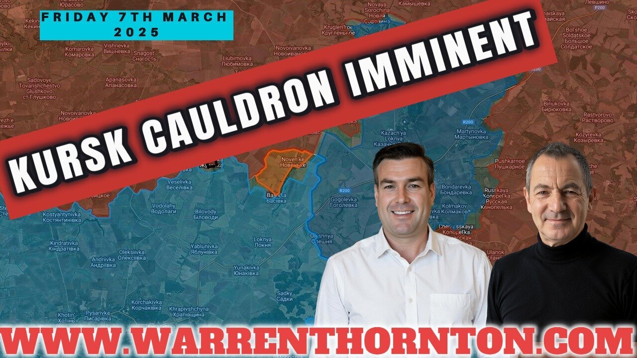 KURSK CAULDRON IMMINENT WITH WARREN THORNTON & PAUL BROOKER