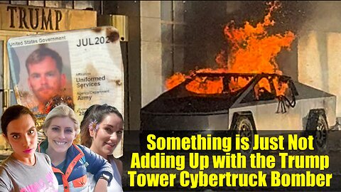 Something is Just Not Adding Up with the Trump Tower Cybertruck Bomber