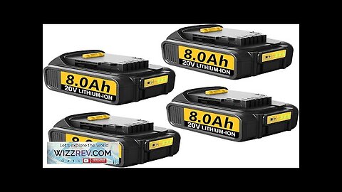 4 Pcs 8.0Ah 20V Battery Replacement for Dewalt 20V Battery High Capacity Review