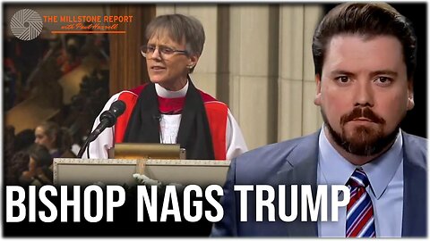 Millstone Report w Paul Harrell: Female Bishop Preaches WOKE Version of Christian Nationalism