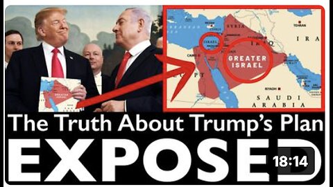 Trump’s SHOCKING Plan for Greater Israel EXPOSED