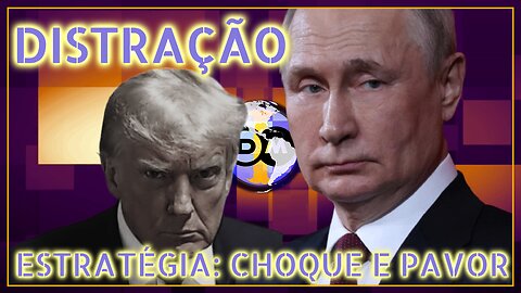 😱🤯 Distração - Estratégia: Choque e Pavor