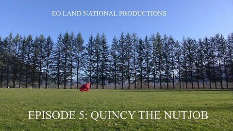 Episode 5: Quincy the Nutjob