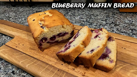 Blueberry Muffin Bread | The Neighbors Kitchen