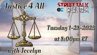 Justice 4 All with Jocelyn 1-28-2025