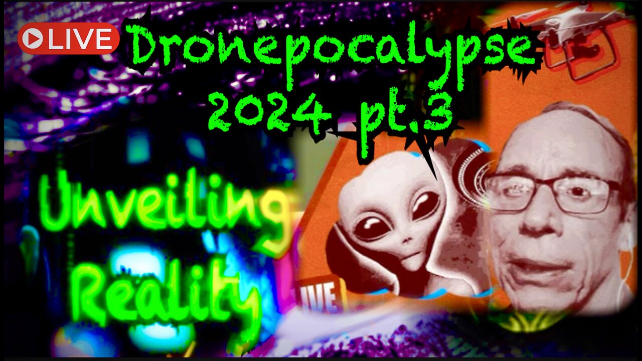 🚨🛸 Dronepocalyse 2024 pt.3: Rogue Alien Tech Drones Disclosure PsyOp feat. Dr. Steven Greer pt.1🚨