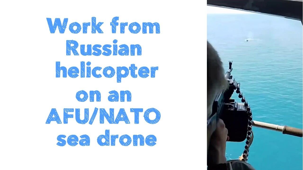 Work from Russian helicopter on an AFU/NATO sea drone.