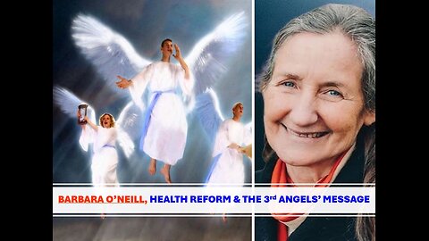 02-08-25 BARBARA O'NEILL, HEALTH REFORM AND THE 3RD ANGELS' MESSAGE - AY By Benton Callwood