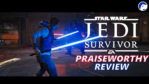 STAR WARS Jedi: Survivor (w/Patch 9) | Should have thrived, but only survived | Praiseworthy Review