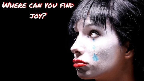 Do you know how to find Joy?