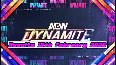 AEW Dynamite Results 19th February 2025