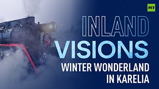 Inland Visions | Winter Wonderland in Karelia