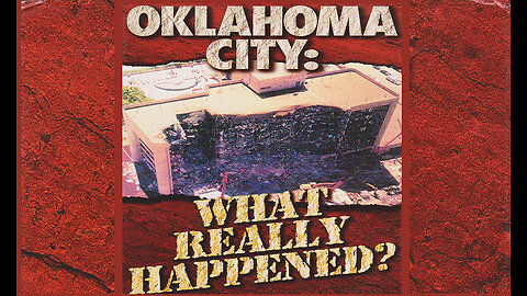 OKLAHOMA CITY: WHAT REALLY HAPPENED? [1995] 1st Documentary on bombing cover-up by Rep. Charles Key