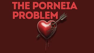 The Porneia Problem