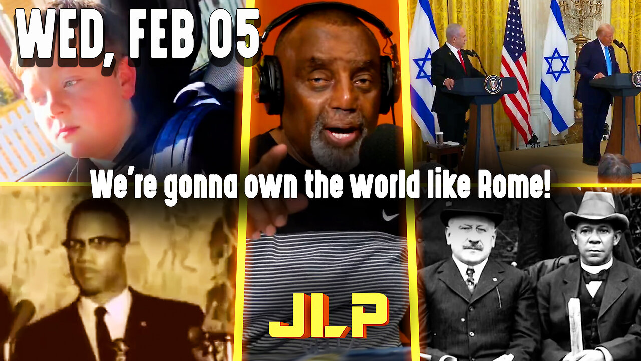 We're gonna own the world like Rome! | JLP Wed 2-5-25