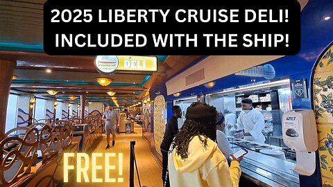 2025 LIBERTY CRUISE DELI! INCLUDED WITH THE SHIP!