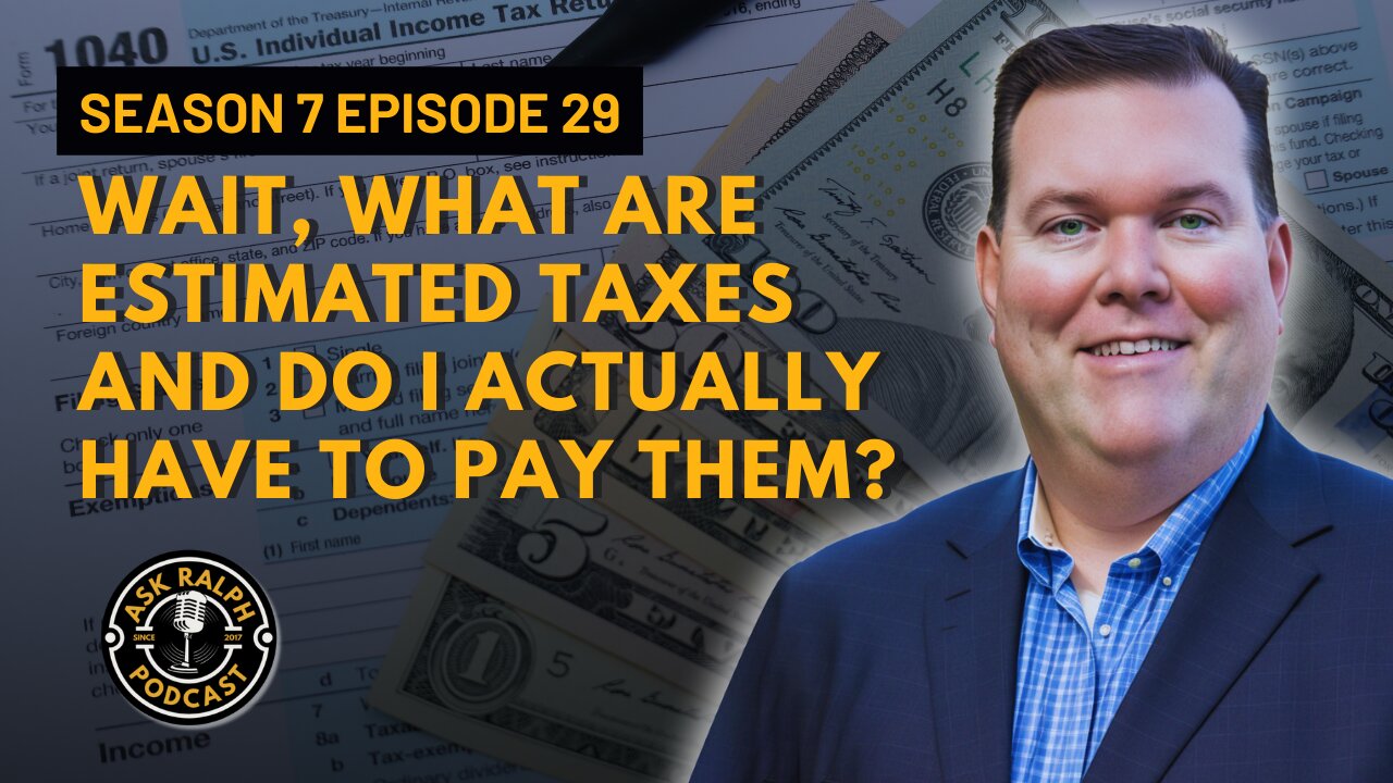 Wait, what are estimated taxes and do I actually have to pay them?