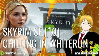 🔴 Skyrim Special Edition [10] Chilling In Whiterun, Warriors In Bikinis 🎮 A One Hour Livestream