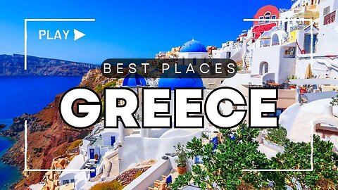 Best Places to Visit in Greece - Travel Guide Video