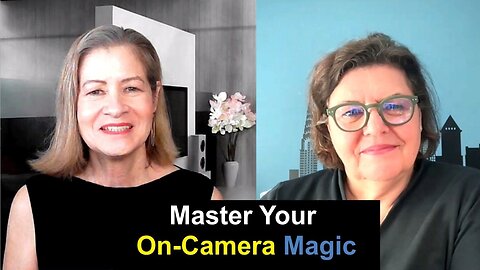 Master Your On Camera Magic - Nina Froriep with Jane Applegath