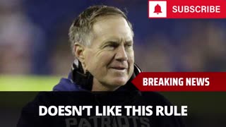 Bill Belichick Reveals He Doesn't Like This NFL Rule