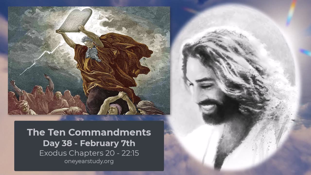 The Ten Commandments - Exodus - Day 38 - February 7th - One Year Bible