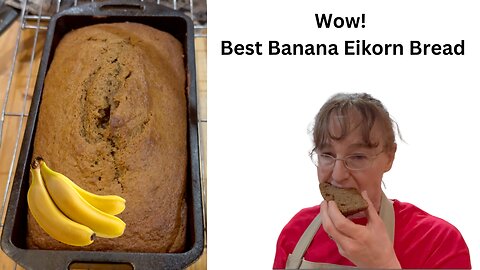 Baking from scratch: Easy caramelized Einkorn banana bread