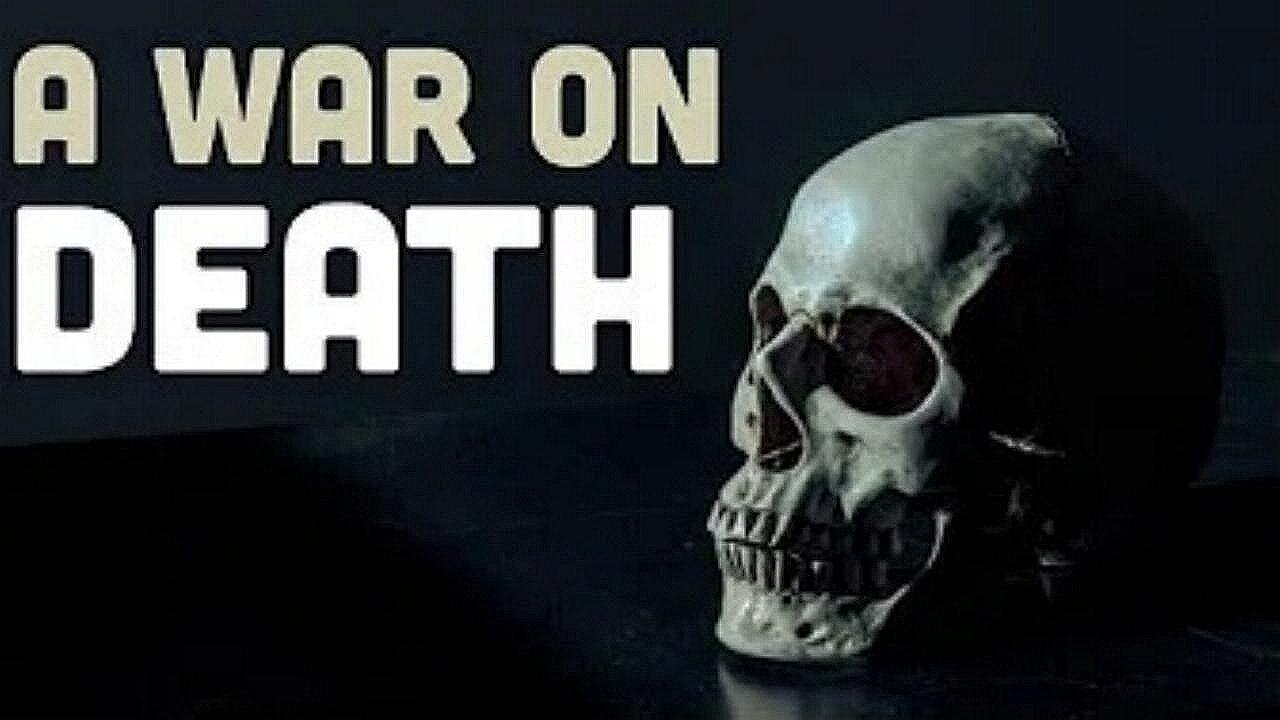 A War on Death