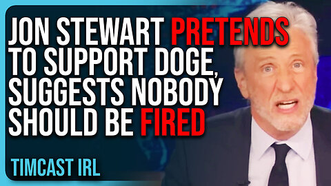 "Jon Stewart PRETENDS To Support DOGE, Suggests Nobody Should Be Fired & US Should RAISE TAXES"