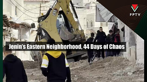 Jenin’s Eastern Neighborhood, 44 Days of Chaos