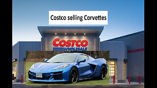 Costco selling the Corvettes