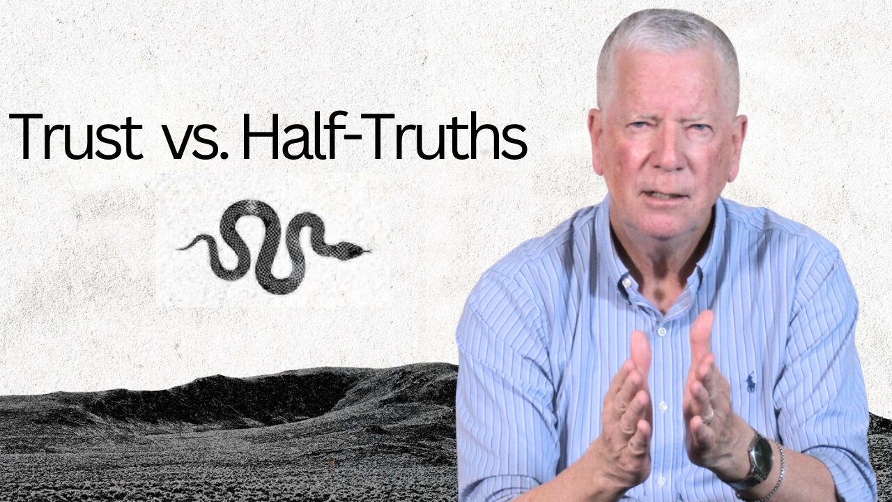 Into the Wilderness Series 4 - Trust vs. Half-Truths