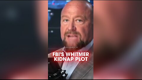 Alex Jones: FBI Used Homeless Pot Heads in Whitmer Kidnapping Plot - 1/3/25