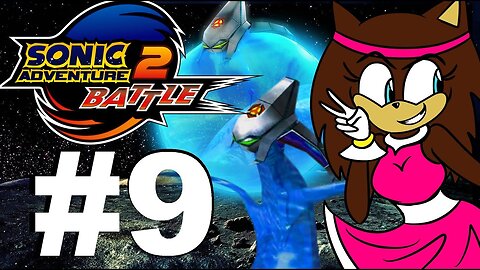 Sonic Adventure 2~DarkStory#9