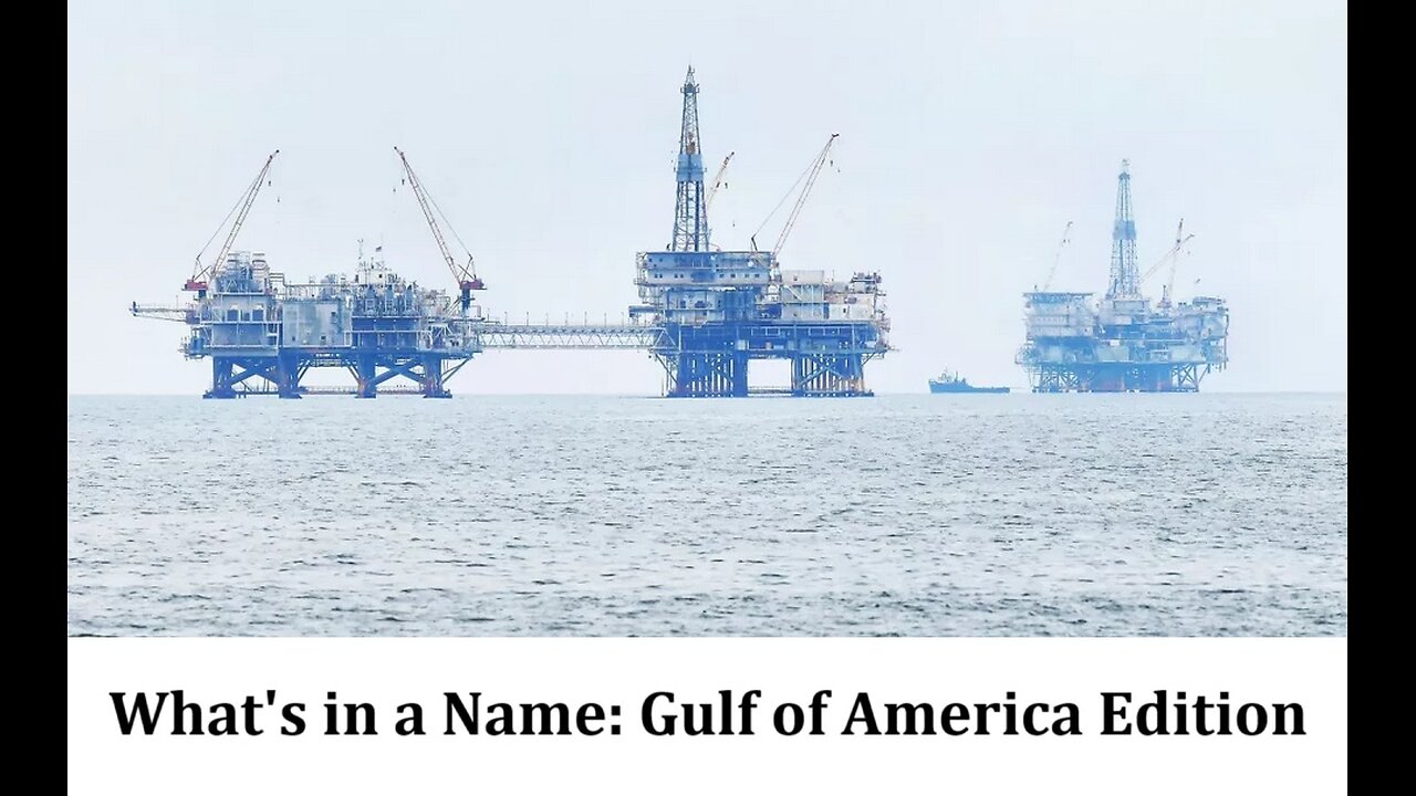 What's in a Name: Gulf of America Edition