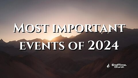 Most important events of 2024 (Live Service 2024 December 30)