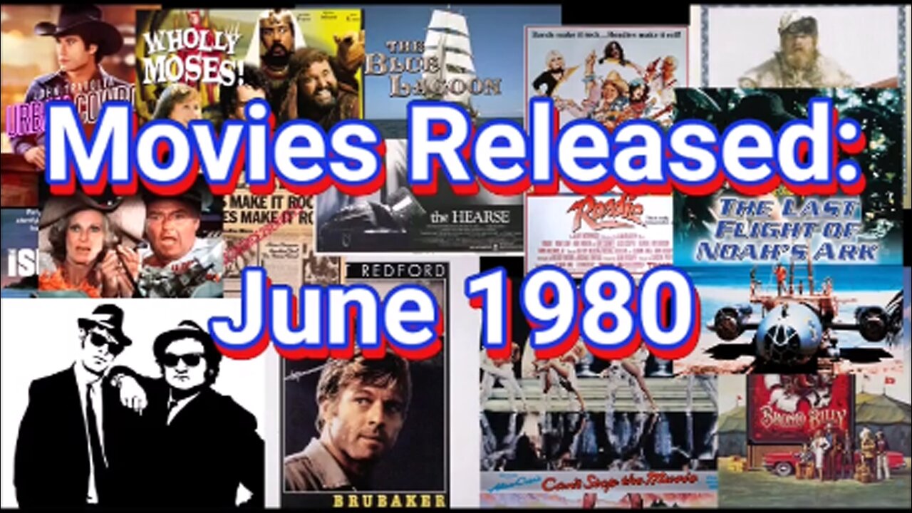 A Look Back at the Movies Released in June 1980