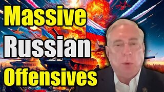 Douglas MacGregor Exposes: "Massive Russian Offensives are Underway to Terminate Ukraine"