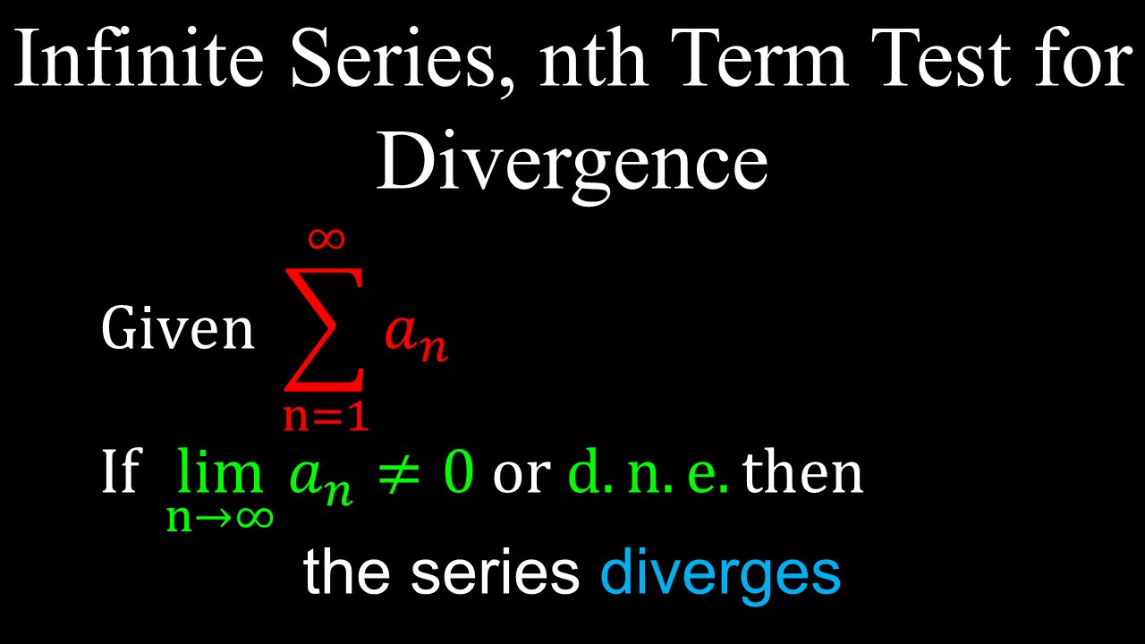 nth Term Test, Divergence, Infinite Series, Examples - Calculus