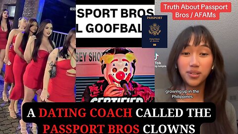 A Dating Coach Called The Passport Bros Clowns