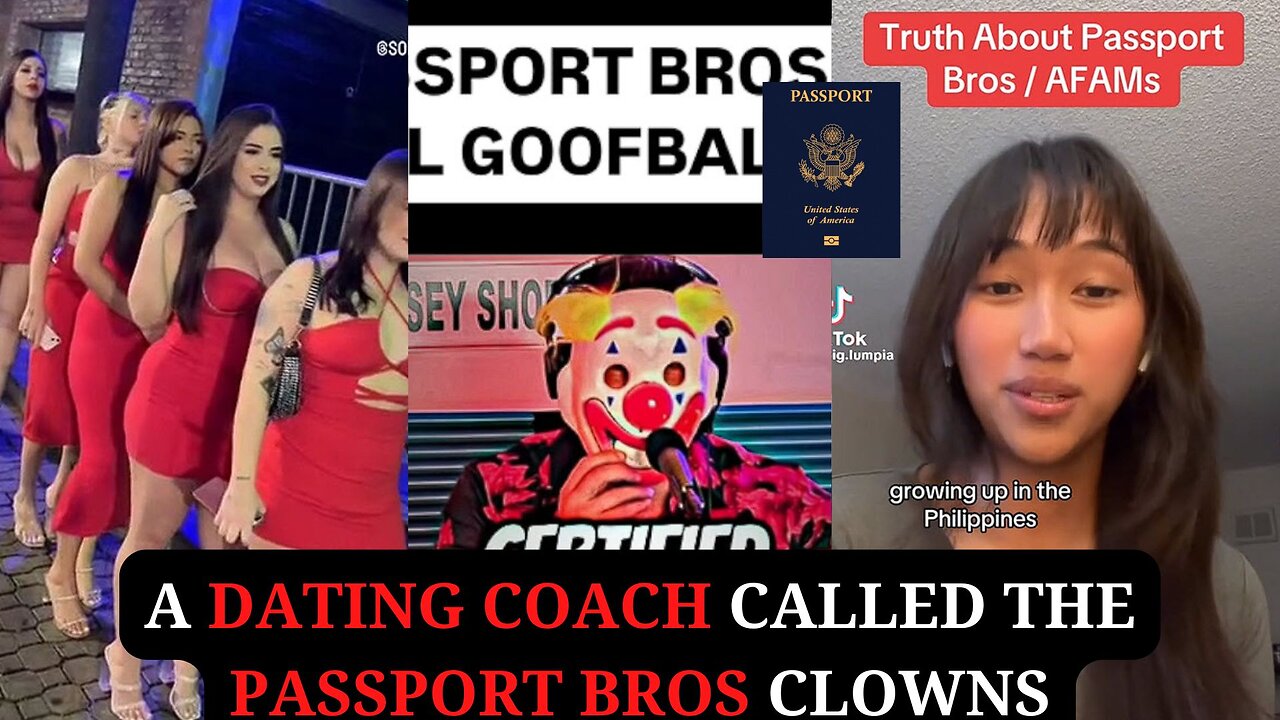 A Dating Coach Called The Passport Bros Clowns