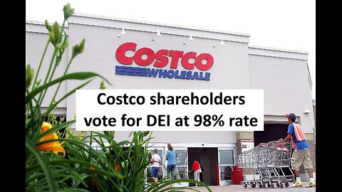 Costco shareholders vote in favor of DEI, 98%