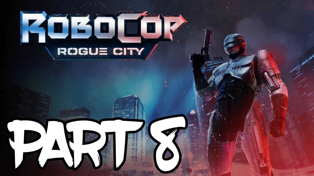 Robocop: Rogue City Walkthrough Gameplay Part 8